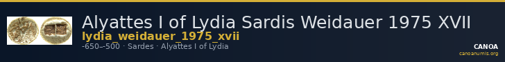 Alyattes I of Lydia Sardis Weidauer 1975 XVII — CANOA