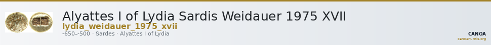 Alyattes I of Lydia Sardis Weidauer 1975 XVII — CANOA