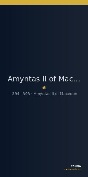 Amyntas II of Macedon Macedon SNG ANS 84 — CANOA
