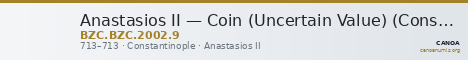 Anastasios II — Coin (Uncertain Value) (Constantinople, 713) — CANOA