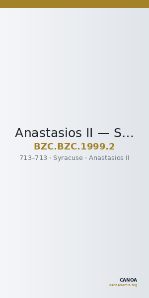 Anastasios II — Solidus (Syracuse, 713) — CANOA