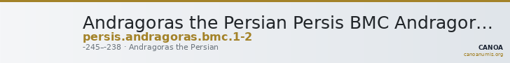 Andragoras the Persian Persis BMC Andragoras 1-2 — CANOA