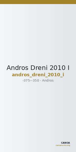 Andros Dreni 2010 I — CANOA