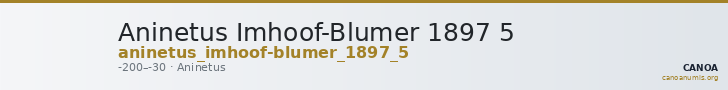 Aninetus Imhoof-Blumer 1897 5 — CANOA