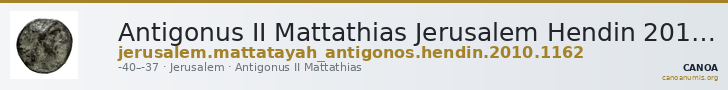Antigonus II Mattathias Jerusalem Hendin 2010 1162 — CANOA