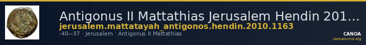 Antigonus II Mattathias Jerusalem Hendin 2010 1163 — CANOA
