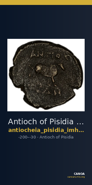 Antioch of Pisidia Imhoof-Blumer 1901-2 p. 357, 2-5 — CANOA