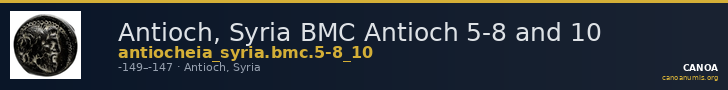 Antioch, Syria BMC Antioch 5-8 and 10 — CANOA