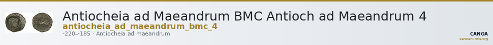 Antiocheia ad Maeandrum BMC Antioch ad Maeandrum 4 — CANOA