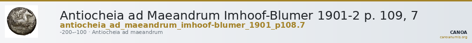 Antiocheia ad Maeandrum Imhoof-Blumer 1901-2 p. 109, 7 — CANOA