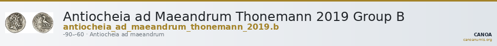 Antiocheia ad Maeandrum Thonemann 2019 Group B — CANOA
