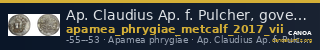 Ap. Claudius Ap. f. Pulcher, governor of Cilicia Apamea in Phrygia Metcalf 2017 VII — CANOA