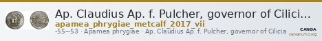 Ap. Claudius Ap. f. Pulcher, governor of Cilicia Apamea in Phrygia Metcalf 2017 VII — CANOA