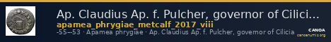 Ap. Claudius Ap. f. Pulcher, governor of Cilicia Apamea in Phrygia Metcalf 2017 VIII — CANOA