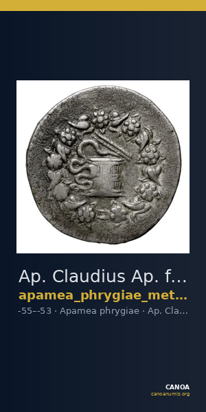 Ap. Claudius Ap. f. Pulcher, governor of Cilicia Apamea in Phrygia Metcalf 2017 X — CANOA