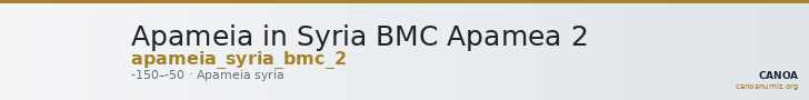 Apameia in Syria BMC Apamea 2 — CANOA