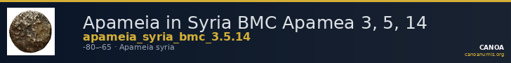 Apameia in Syria BMC Apamea 3, 5, 14 — CANOA