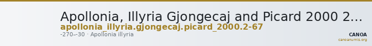 Apollonia, Illyria Gjongecaj and Picard 2000 2-67 — CANOA