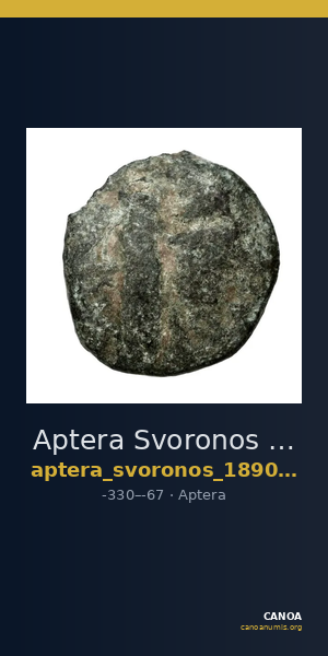 Aptera Svoronos 1890 (1972) 38, 62 — CANOA