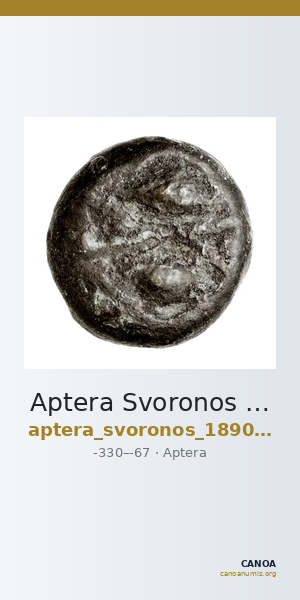 Aptera Svoronos 1890 (1972) 63 — CANOA