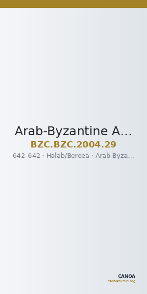 Arab-Byzantine Authority — Fals (Halab/Beroea, 642) — CANOA