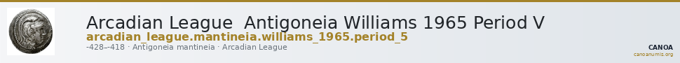 Arcadian League  Antigoneia Williams 1965 Period V — CANOA