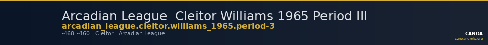 Arcadian League  Cleitor Williams 1965 Period III — CANOA