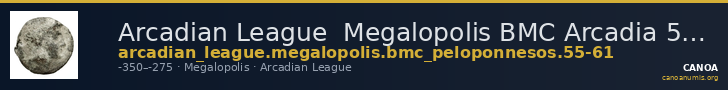 Arcadian League  Megalopolis BMC Arcadia 55-61 — CANOA