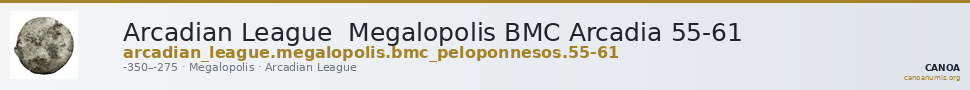 Arcadian League  Megalopolis BMC Arcadia 55-61 — CANOA