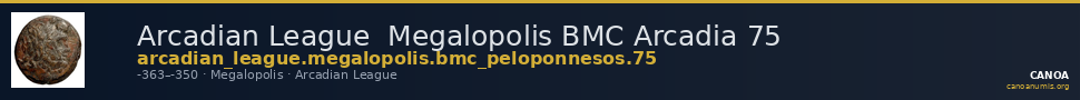 Arcadian League  Megalopolis BMC Arcadia 75 — CANOA