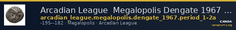 Arcadian League  Megalopolis Dengate 1967 Period I-IIa — CANOA