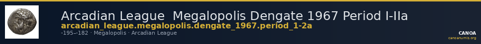 Arcadian League  Megalopolis Dengate 1967 Period I-IIa — CANOA