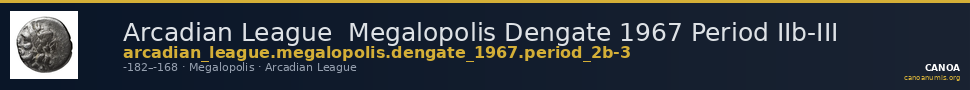 Arcadian League  Megalopolis Dengate 1967 Period IIb-III — CANOA