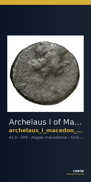 Archelaus I of Macedon Aegae, Macedon Westermark 1989 Plate 69, 7 — CANOA