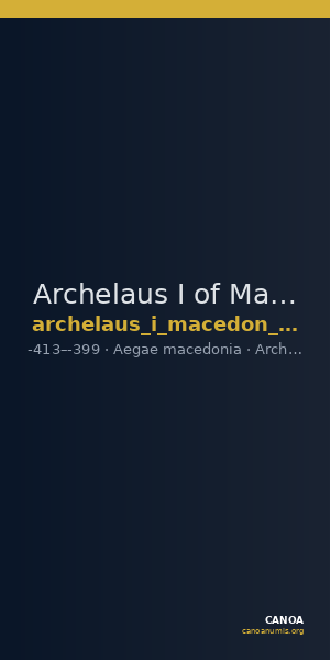 Archelaus I of Macedon Aegae, Macedon Westermark 1989 Plate 69, 8 — CANOA