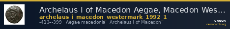 Archelaus I of Macedon Aegae, Macedon Westermark 1993 Group 1 — CANOA