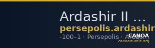 Ardashir II of Persis Persepolis Klose and Müseler 2008 4, 9-16 — CANOA