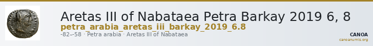 Aretas III of Nabataea Petra Barkay 2019 6, 8 — CANOA