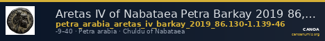 Aretas IV of Nabataea Petra Barkay 2019 86,130-1, 139-46 — CANOA