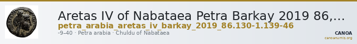 Aretas IV of Nabataea Petra Barkay 2019 86,130-1, 139-46 — CANOA