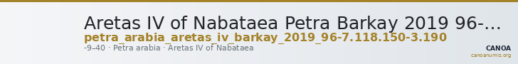 Aretas IV of Nabataea Petra Barkay 2019 96-7, 118, 150-3, 190 — CANOA
