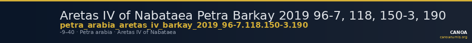 Aretas IV of Nabataea Petra Barkay 2019 96-7, 118, 150-3, 190 — CANOA