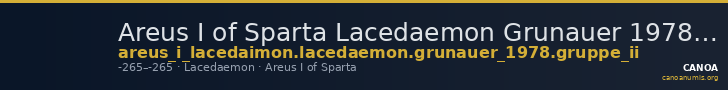 Areus I of Sparta Lacedaemon Grunauer 1978 gruppe_II — CANOA