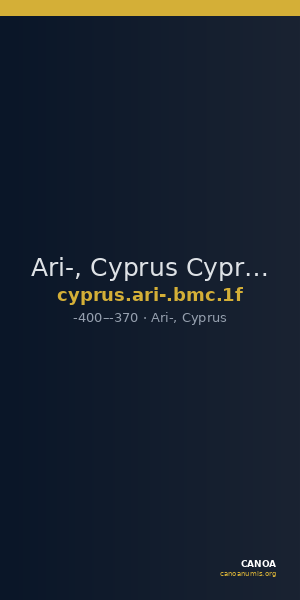 Ari-, Cyprus Cyprus BMC Cyprus, Uncertain F 1, pl. xiii.13 — CANOA
