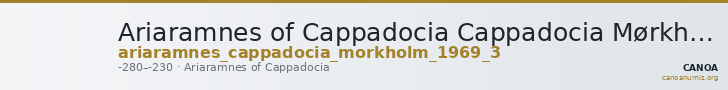 Ariaramnes of Cappadocia Cappadocia Mørkholm 1969 3 — CANOA