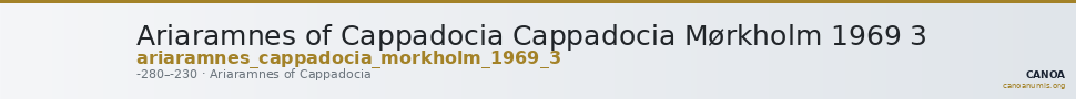 Ariaramnes of Cappadocia Cappadocia Mørkholm 1969 3 — CANOA