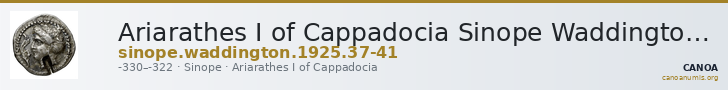 Ariarathes I of Cappadocia Sinope Waddington 1925 37-41 — CANOA