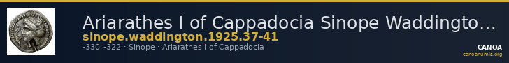 Ariarathes I of Cappadocia Sinope Waddington 1925 37-41 — CANOA