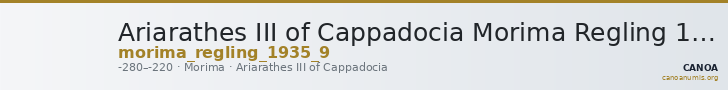 Ariarathes III of Cappadocia Morima Regling 1935 9 — CANOA