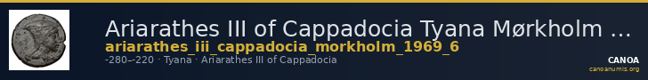 Ariarathes III of Cappadocia Tyana Mørkholm 1969 6 — CANOA